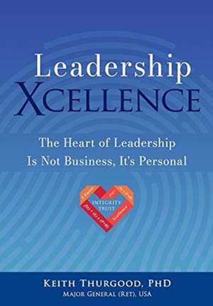 Leadership Xcellence de Keith Thurgood