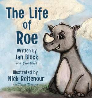 The Life of Roe de Jan Block