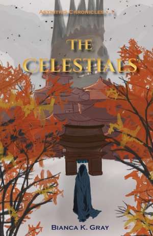 The Celestials de Bianca K Gray