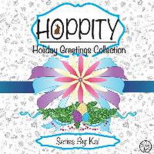 Hoppity: The Holiday Greetings Collection de Kelsey B. Peace