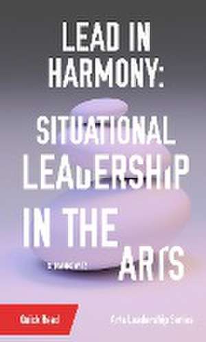 Lead in Harmony de S. Dashkowitz