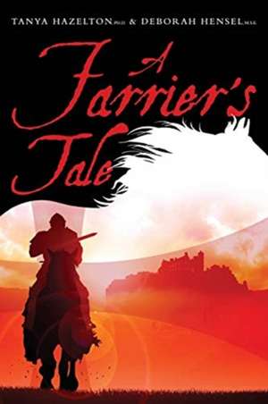 A Farrier's Tale de Tanya Hazelton