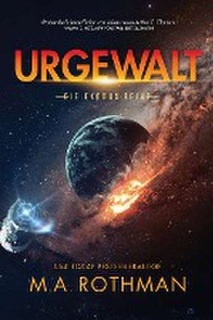 Rothman, M: Urgewalt