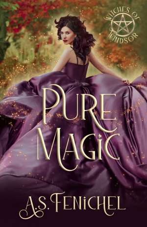 Pure Magic de A. S. Fenichel