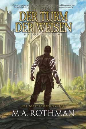 Der Turm der Weisen de M. A. Rothman
