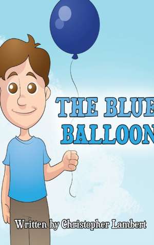 The Blue Balloon de Christopher Lambert
