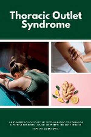 Thoracic Outlet Syndrome de Patrick Marshwell