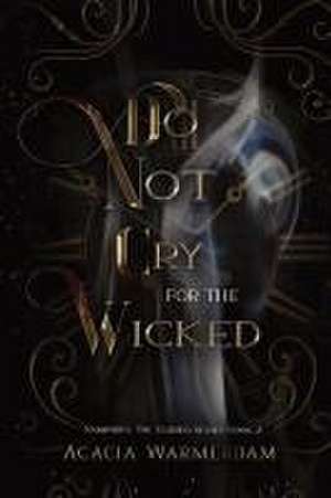 Do not Cry for the Wicked de Acacia Warmerdam