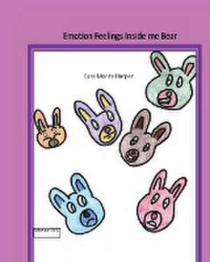 Emotion Feelings Inside me Bear de Ezra Harper