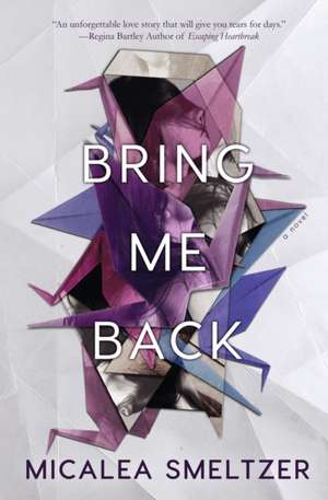 Bring Me Back de Micalea Smeltzer