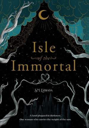 Isle of The Immortal de S M Estrada