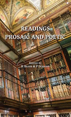 Readings Prosaic and Poetic de Robin Bloor