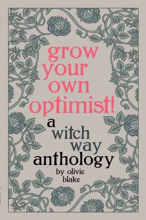 Grow Your Own Optimist! de Olivie Blake