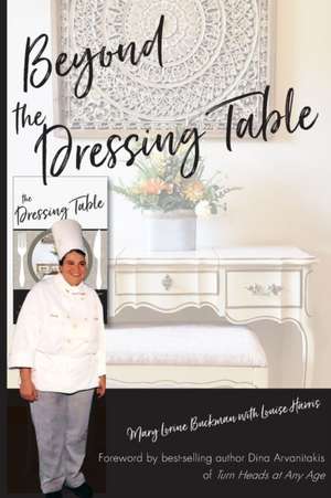 Beyond the Dressing Table de Mary Buckman