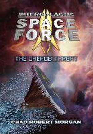 Intergalactic Space Force de Chad Robert Morgan