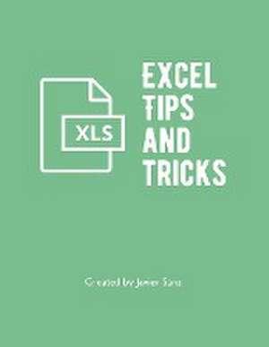 Excel Tips and Tricks de Javier Sanz