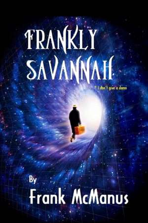 Frankly Savannah de Frank Mcmanus