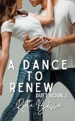 A Dance to Renew de Rietta Boksha