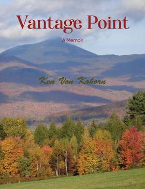 VANTAGE POINT de Kenneth von Kohorn