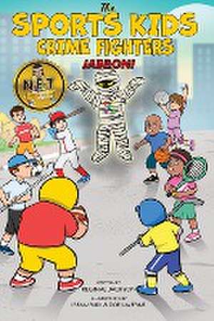 The Sports Kids Crime Fighters de Reginal Jackson