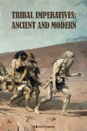 TRIBAL IMPERATIVES de Delbert Greear