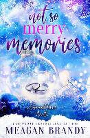 Not So Merry Memories de Meagan Brandy