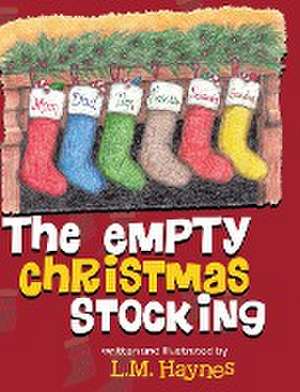 The Empty Christmas Stockings de L. M. Haynes