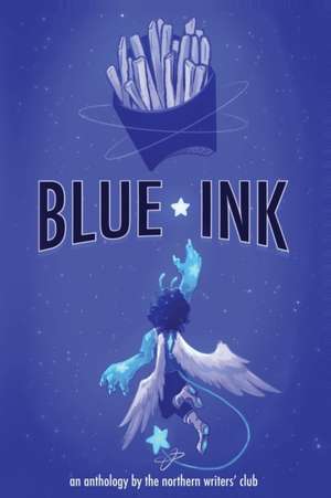 Blue Ink de Northern Writers