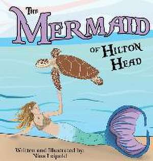 The Mermaid of Hilton Head de Nina Leipold