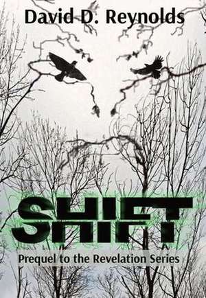 Shift de David D Reynolds