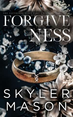 Forgiveness de Skyler Mason