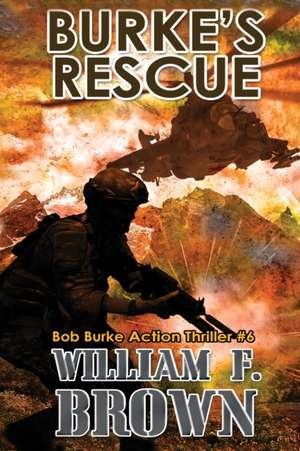 Burke's Rescue de William F Brown