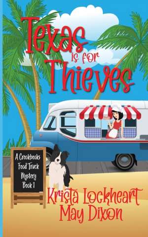 Texas is for Thieves de May Dixon