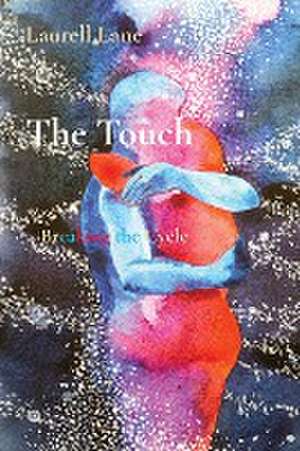 The Touch de Laurell Lane