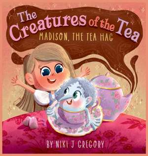 Madison, The Tea Hag de Niki J Gregory