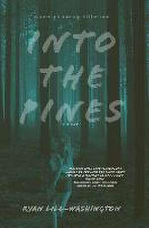 Into The Pines de Ryan Lill-Washington