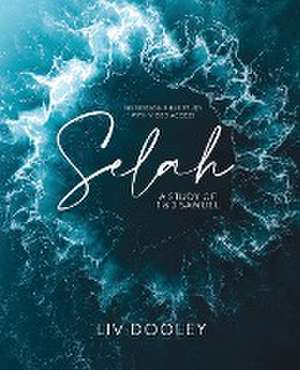 Selah-Bible Study Guide with Video Access de Liv Dooley