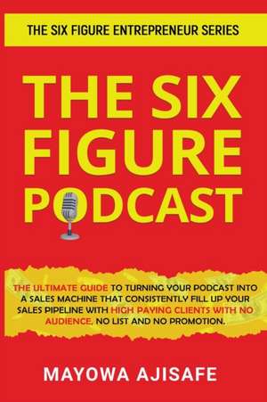 The Six Figure Podcast de Mayowa Ajisafe