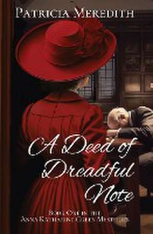 A Deed of Dreadful Note de Patricia Meredith