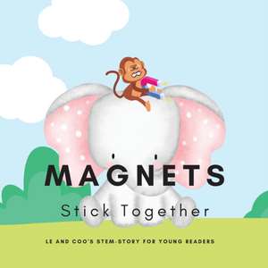 Magnets, Stick Together de Shiva S Mohanty