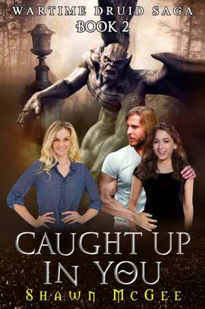 Caught Up in You de Shawn McGee