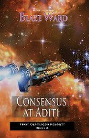 Consensus at Aditi de Blaze Ward