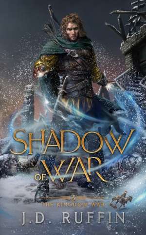 Shadow of War de J. D. Ruffin