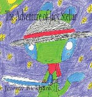 The Adventure of Jack Stellar de Jeremy Bickham