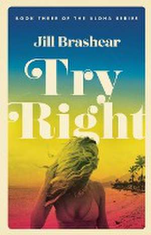 Try Right de Jill Brashear