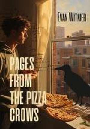 Pages from the Pizza Crows de Evan Witmer