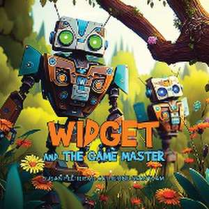 Widget and the Game Master de Susan Peltier