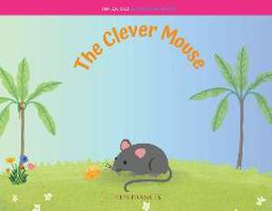 The Clever Mouse de Ken Francis