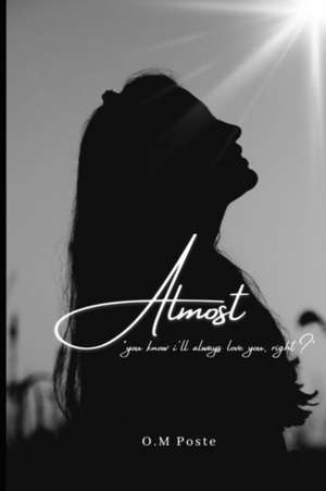 Almost de Olivia M Poste