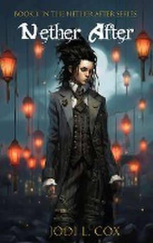 Nether After de Jodi L Cox